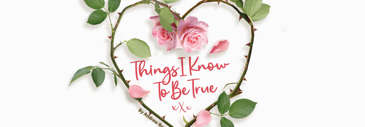 Loft Theatre Things i Know to be true Web Version 2