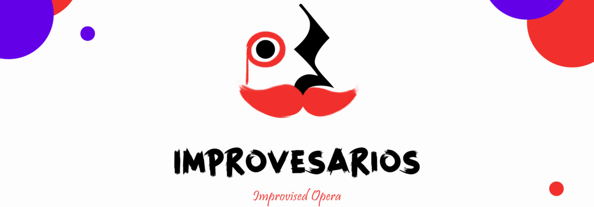 IMPROVESARIOS - An evening of improvised opera