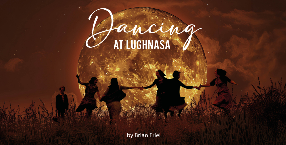 The Loft Dancing at Lughnasa