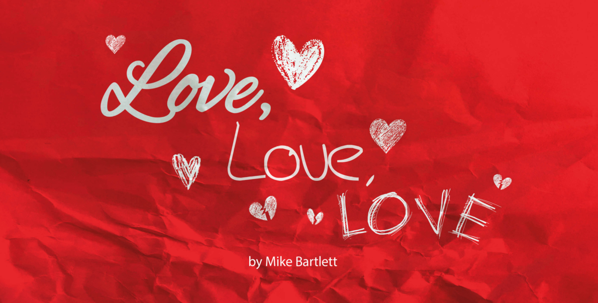 Love, Love, Love at The Loft Theatre Leamington Spa